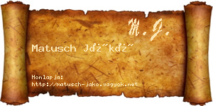 Matusch Jákó névjegykártya